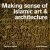 Making Sense of Islamic Art and Architecture - Barkman