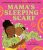 Mama’s Sleeping Scarf - Chimamanda Ngozi Adichieová