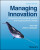 Managing Innovation - Joe  Tidd,John R.  Bessant