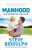 Manhood - Steve Biddulph
