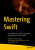 Mastering Swift - Charles Edge,Joel Rennich