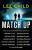 Match Up - Sandra Brown,Diana Gabaldon,Steve Berry,Lee Child,Kathy Reichs,Peter James,Val McDermidová,C. J. Box,David Morrell,Gayle Lynds