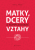 Matky, dcery a komplikované vztahy - Karen C. L.  Anderson