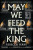 May We Feed the King - Rebecca Perry
