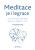 Meditace je i legrace - František Tichý