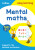 Mental Maths Ages 5-7 - Collins Easy Learning