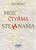 Mezi čtyřma stehnama - Mária Ďuranová