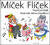 Míček Flíček - Jan Malík; Helena Zmatlíková
