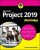 Microsoft Project 2019 For Dummies - Cynthia Snyder Dionisio