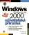 Microsoft Windows 2000 Professional - Petr Broža,Jiří Hlavenka