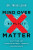 Mind Over Explicit Matter - Dr. Trish Leigh