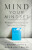Mind Your Mindset â€“ The Science That Shows Success Starts with Your Thinking - Michael Hyatt,Megan Hyatt Miller