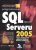 Mistrovství v programování SQL Serveru 2005, - Andrew J. Brust