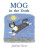 Mog in the Dark - Judith Kerr