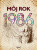 Môj rok 1986 - Martina Coufalová,Silvia Vnenková,Laura Pacherová