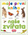 Moje první kniha - naše zvířata - kolektiv autorů