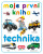 Moje první kniha - Technika - 