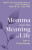 Momma And The Meaning Of Life - Irvin Yalom