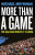 More than a Game - Michael Moynihan