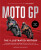 MotoGP: The Illustrated History 2023 - Michael Scott