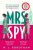 Mrs Spy - M. J. Robotham
