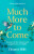 Much More To Come - Eleanor Mills