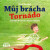 Můj brácha tornádo - Petra Štarková