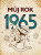 Můj rok 1965 - Alena Breuerová