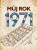 Můj rok 1971 - Martin Ježek
