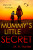 Mummyâ€™s Little Secret - M. A. Hunter