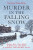 Murder in the Falling Snow - Cecily Gayford