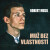 Muž bez vlastností - Robert Musil