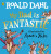 My Dad is Fantastic - Roald Dahl