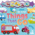 My First Things That Go - Igloo Books Ltd