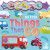 My First Things That Go - Igloo Books Ltd