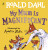 My Mum is Magnificent - Roald Dahl
