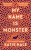 My Name Is Monster - Katie Hale