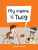 My Name Is Twig - Consuelo F. Ortiz