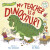 My Teacher Is a Dinosaur! - Bill Canterbury,Jeff Harter