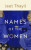 Names of the Women - Džít Tháil