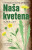 Naša kvetena Vlhké lúky (slovensky) - Vlastimil Rybka,Radka Josková