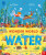 National Trust: Wonder World: Water - Ben Lerwill