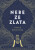 Nebe ze zlata - Laura Wood