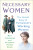Necessary Women - Dr Elizabeth Hallam Smith,Dr Mari Takayanagi