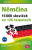 Němčina 15 000 slovíček ve 126 tématech - Slovní zásoba pro Goethe–Zertifikat B1 (Zertifikat Deutsch) - Monika Reimann,Dr. Sabine Dinsel
