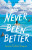 Never Been Better - Leanne Toshiko Simpson