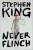 Never Flinch - Stephen King