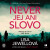 Never jej ani slovo - Lisa Jewell