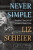 Never Simple - Liz Scheier