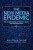 The New Media Epidemic - Jean-Claude Larchet,Archibald Andrew Torrance